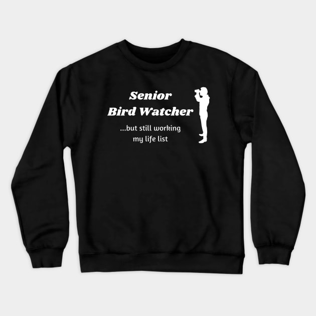 Senior Bird Watcher Crewneck Sweatshirt by Comic Dzyns
